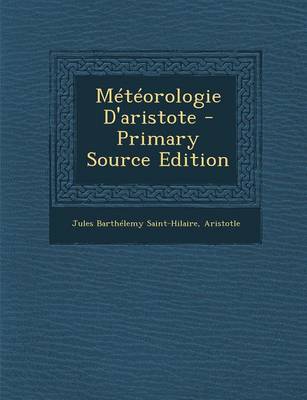 Book cover for Meteorologie d'Aristote - Primary Source Edition