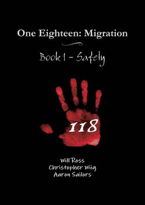 Book cover for One Eighteen: Migration - Book 1 - Safety