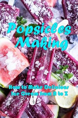 Book cover for Popsicles Making