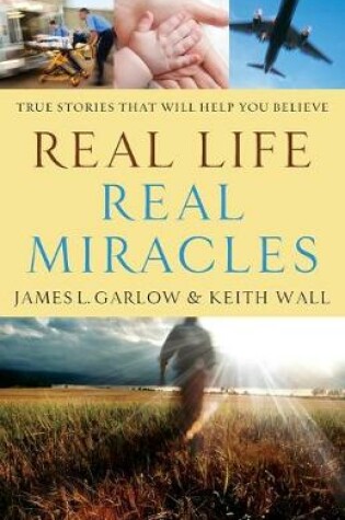 Cover of Real Life, Real Miracles