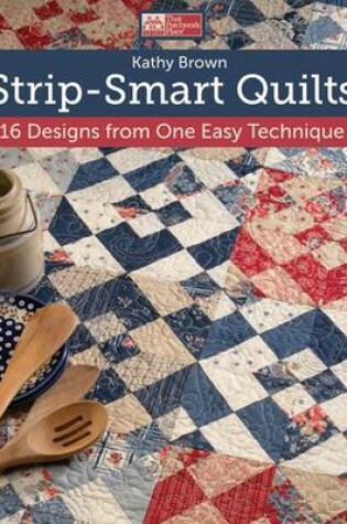 Cover of Strip-smart Quilts