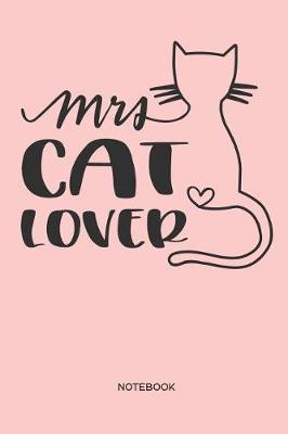 Book cover for Mrs Cat Lover Notebook