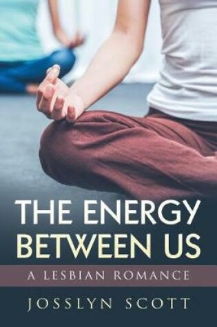 Cover of The Energy Between Us