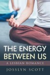 Book cover for The Energy Between Us