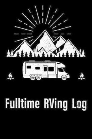 Cover of Fulltime RVing Log