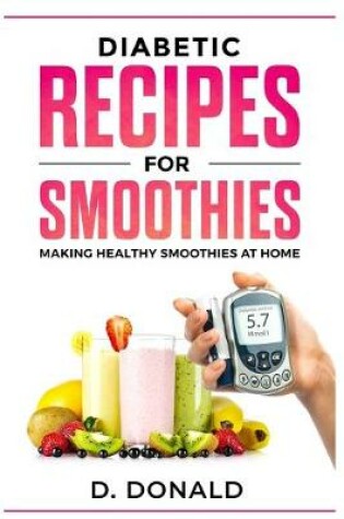 Cover of Diabetic Recipes for Smoothies