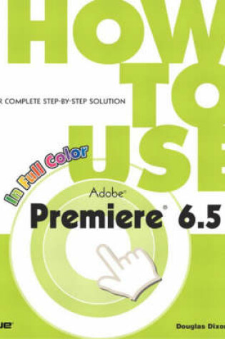 Cover of How to Use Adobe Premiere 6.5