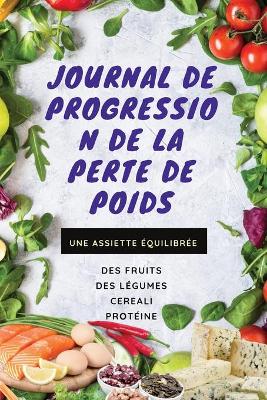 Book cover for Journal de progression de la perte de poids