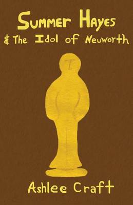 Book cover for Summer Hayes & The Idol of Neuworth