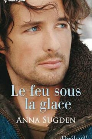 Cover of Le Feu Sous La Glace