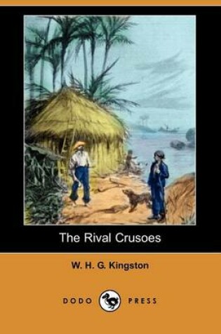 Cover of The Rival Crusoes (Dodo Press)