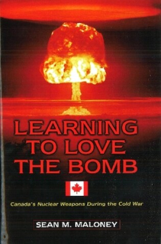 Cover of Learning to Love the Bomb