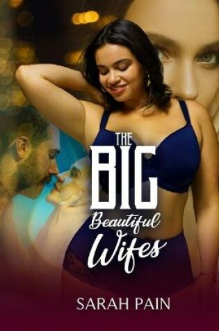 Cover of The Big, Beautiful Wifes