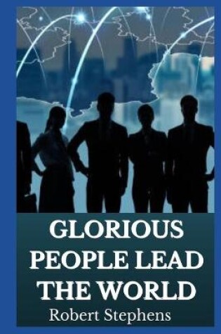 Cover of Glorious People Lead the World