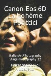 Book cover for Canon Eos 6D La bohème Polittici