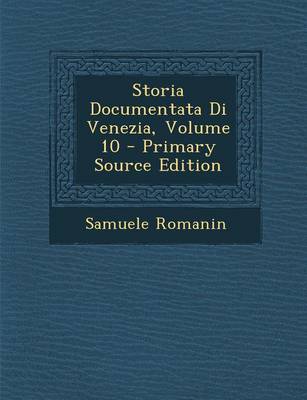 Book cover for Storia Documentata Di Venezia, Volume 10