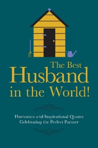 Cover of The Best Husband in the World!