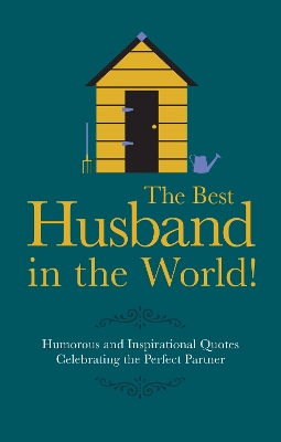 Book cover for The Best Husband in the World!