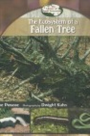 Cover of The Ecosystem of a Fallen Tree