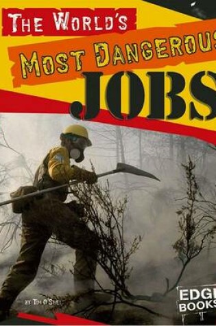 Cover of The World's Most Dangerous Jobs