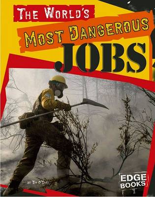 Book cover for The World's Most Dangerous Jobs