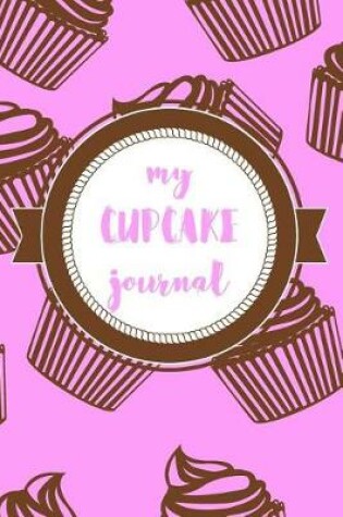 Cover of My Cupcake Journal