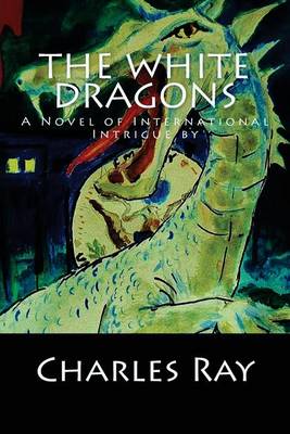 Book cover for The White Dragons