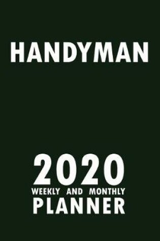 Cover of Handyman 2020 Weekly and Monthly Planner