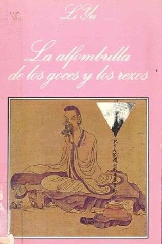 Cover of La Alfombrilla de Los Goces y Los Rezos