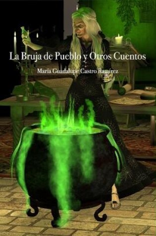 Cover of La Bruja del Pueblo Y Otros Cuentos