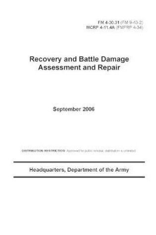 Cover of FM 4-30.31 Recovery and Battle Damage Assessment and Repair