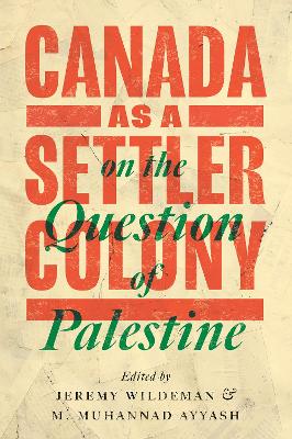 Book cover for Canada as a Settler Colony on the Question of Palestine