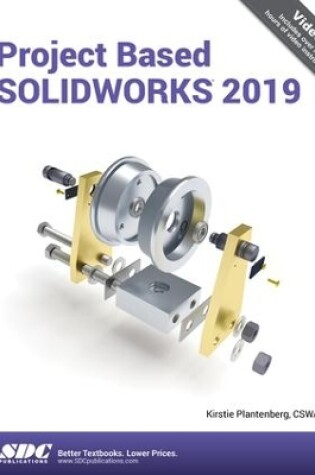 Cover of Project Based SOLIDWORKS 2019