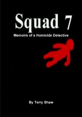 Book cover for Squad 7 : Memoirs of a Homicide Detective