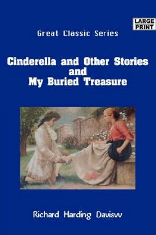 Cover of Cinderella and Other Stories and My Buried Treasure