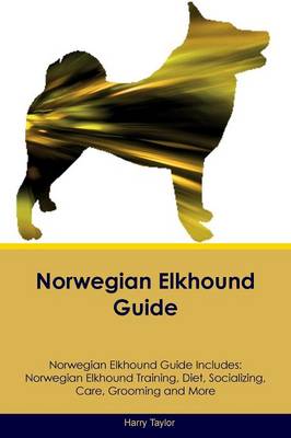 Book cover for Norwegian Elkhound Guide Norwegian Elkhound Guide Includes