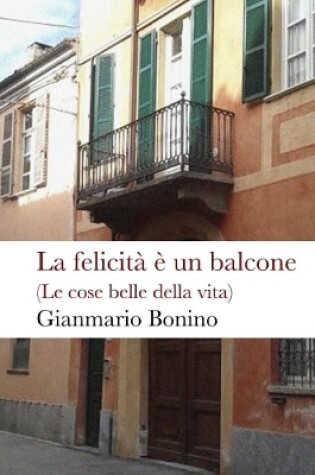 Cover of La felicità è un balcone