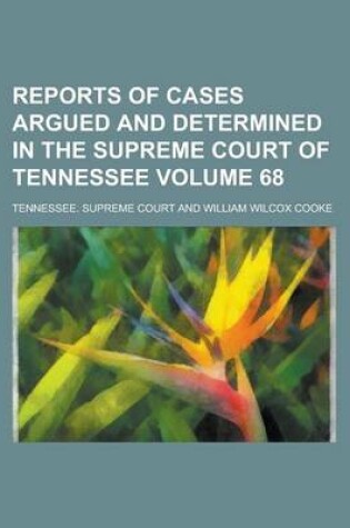 Cover of Reports of Cases Argued and Determined in the Supreme Court of Tennessee Volume 68