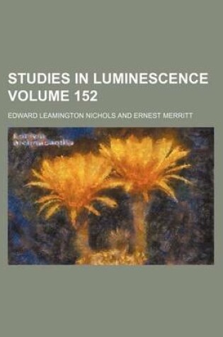 Cover of Studies in Luminescence Volume 152