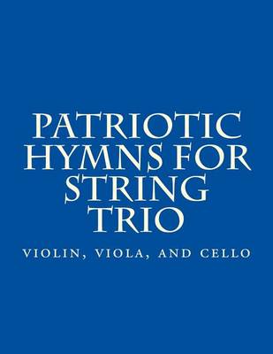 Book cover for Patriotic Hymns For String Trio