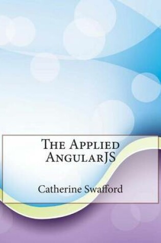 Cover of The Applied Angularjs