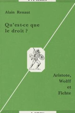 Cover of Qu'est-Ce Que Le Droit?