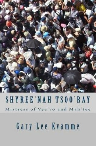 Cover of Shyree'nah Tsoo'ray