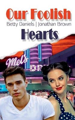 Book cover for Our Foolish Hearts