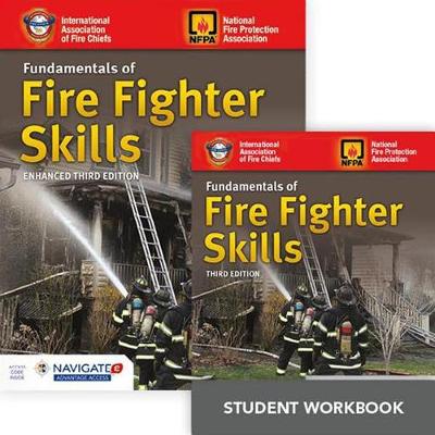 Book cover for Fundamentals Of Fire Fighter Skills Textbook, Student Workbook, And  Includes Navigate 2 Advantage Access