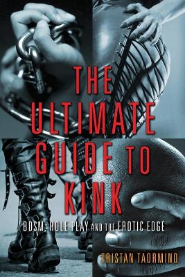 Book cover for The Ultimate Guide to Kink