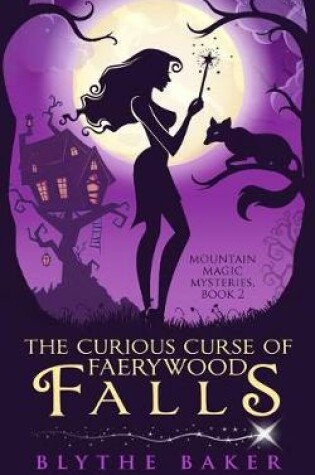 Cover of The Curious Curse of Faerywood Falls