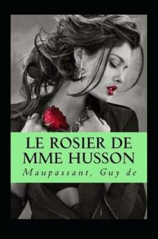 Cover of Le Rosier de Mme Husson Annoté