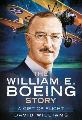 Book cover for The William E. Boeing Story
