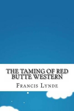 Cover of The Taming of Red Butte Western